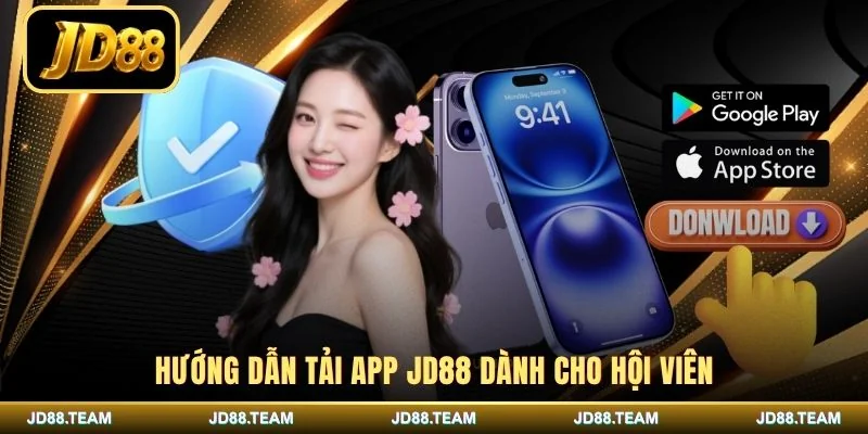 Hướng dẫn tải app JD88 dành cho hội viên